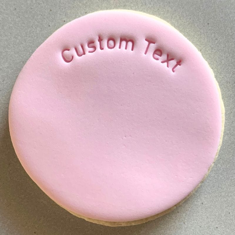 Top curved custom text stamp on fondant